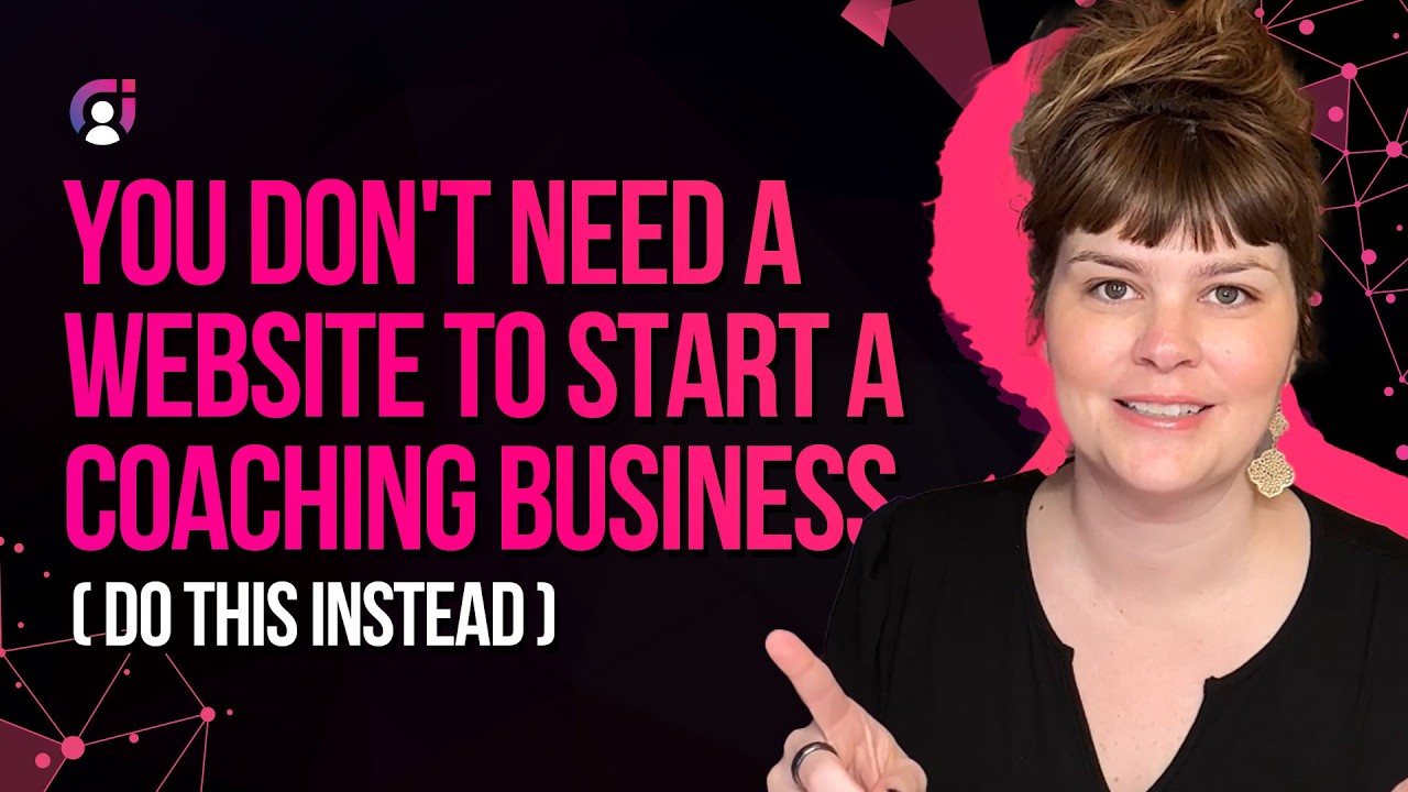 You Don't Need a Website to Start a Coaching Business (Do THIS Instead)