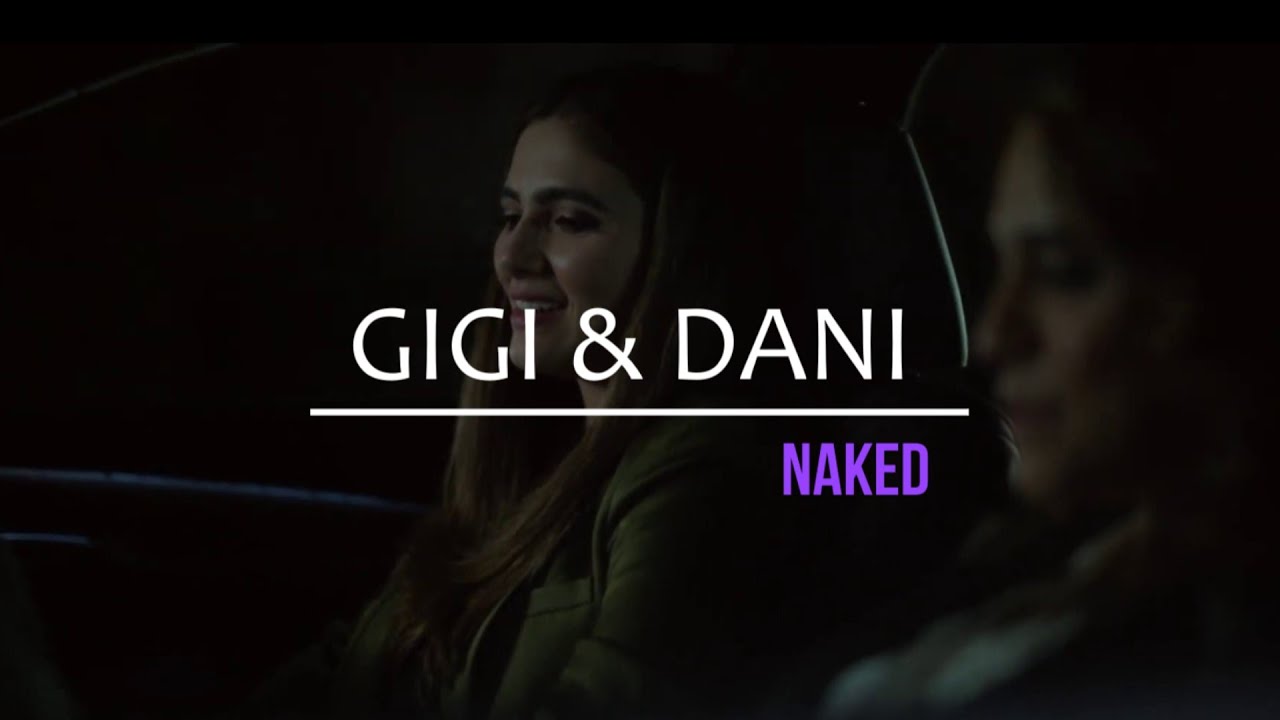 Gigi & Dani  ||  Naked