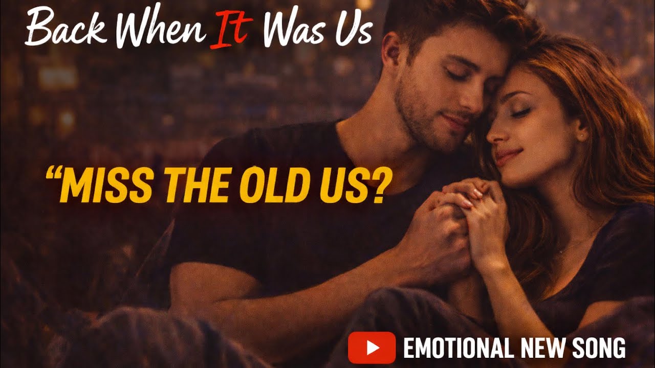 Back When It Was Us | Late-Night Emotional R&B