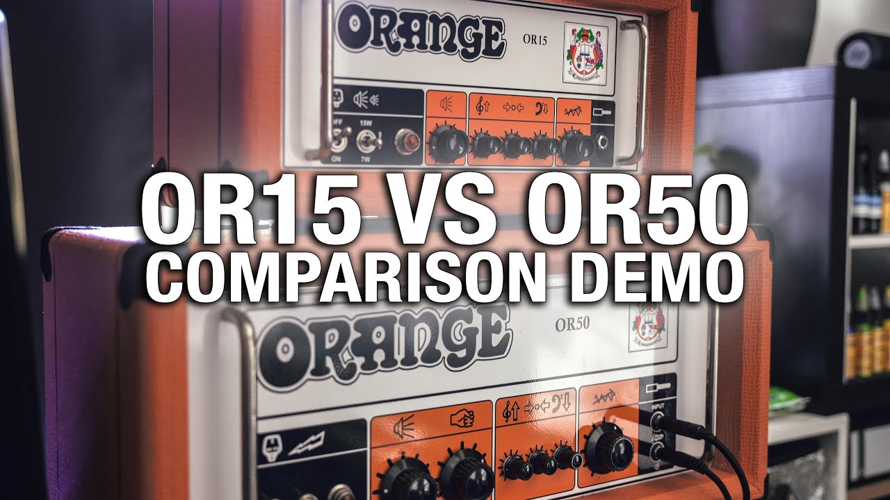 ORANGE OR50 VS OR15 Comparison demo
