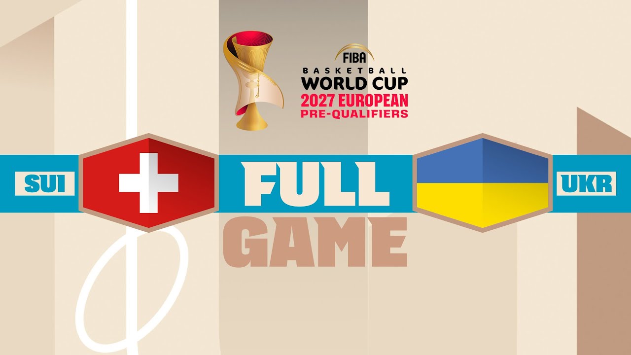 Switzerland v Ukraine | Full Basketball Game | FIBA Basketball World Cup 2027 European Pre-Qualf.