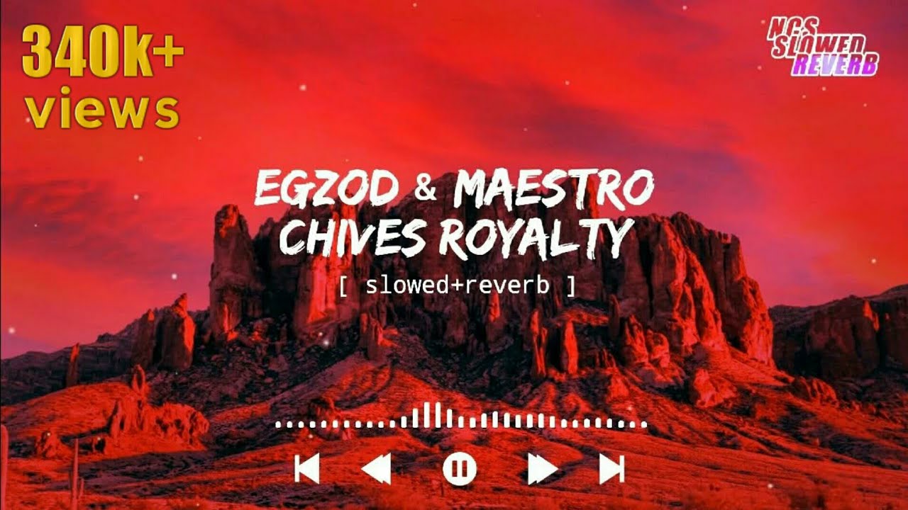 Egzod & Maestro Chives - Royalty[ slowed+reverb ] || NCS Musics || NCS[ slowed+reverb ]