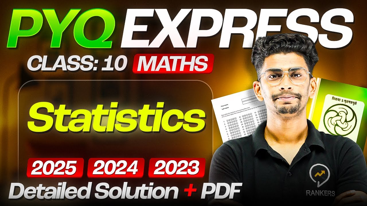 Class 10 Math PYQ’s 🔥with solution | Chapter -13 Statistics last 3 Year PYQ | Rankers
