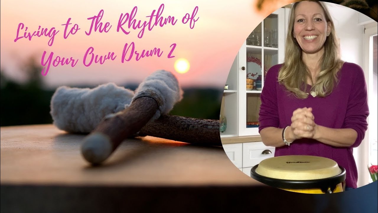 Your Rhythm Your Life - Living a Life with more Purpose and Harmony