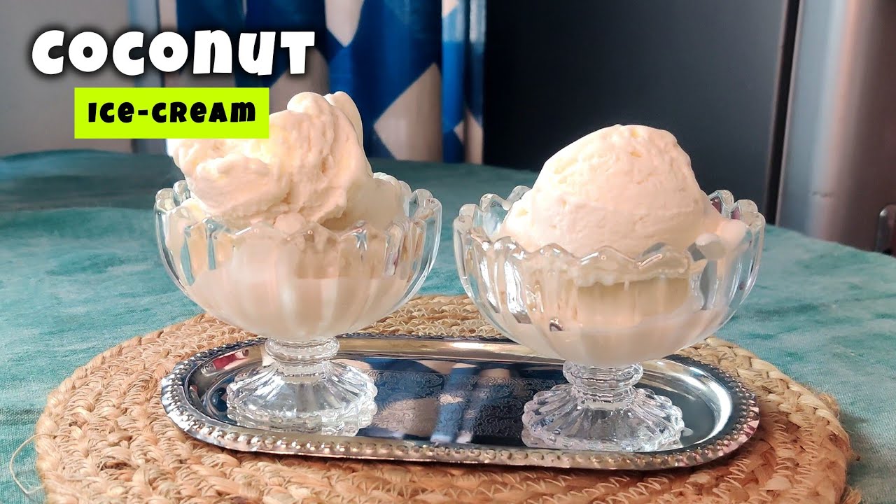 Homemade Natural Coconut ice cream Recipe | No ice crystal | Creamy Coconut ice cream