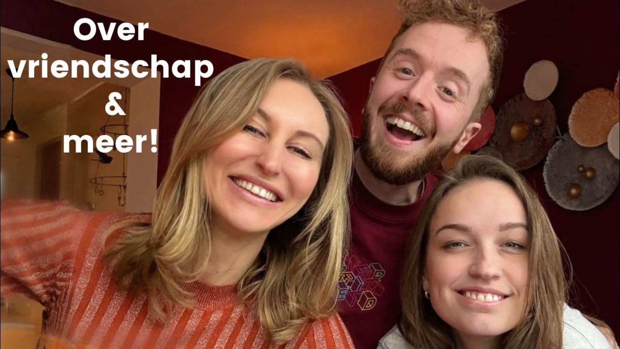 Hoe ik zulke hechte vriendschappen kreeg & andere vragen (En naar Antwerpen! 🇧🇪)