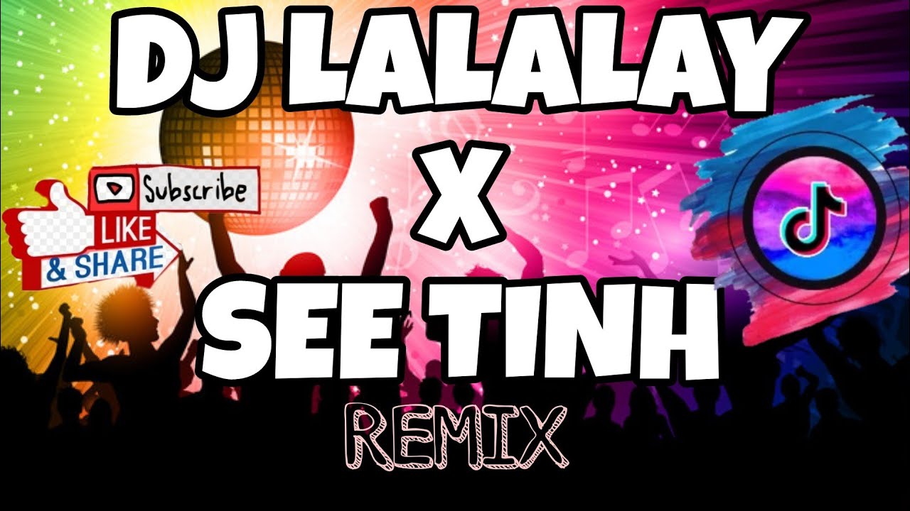 DJ LALALAY x SEE TINH Remix ‼️‼️| Dj Jonel Sagayno