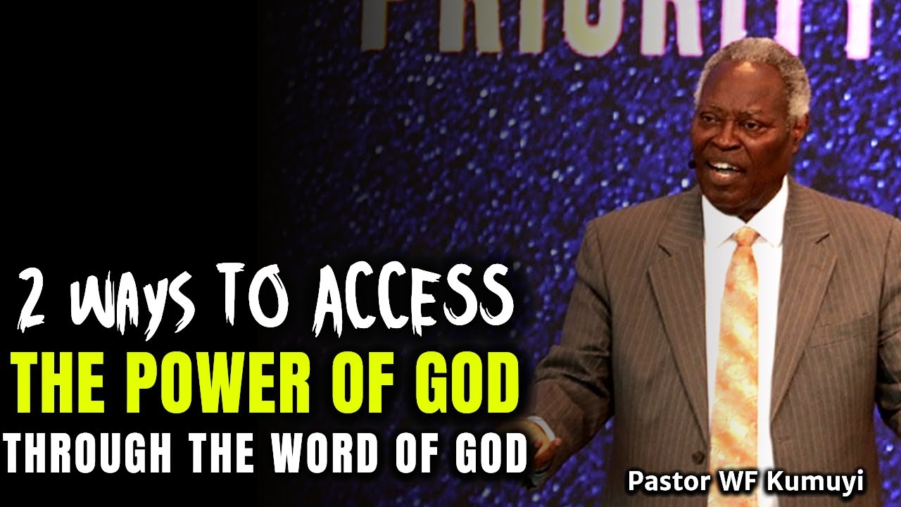 2 Ways to Access the POWER of God through the Word of God | Pastor WF Kumuyi reveals