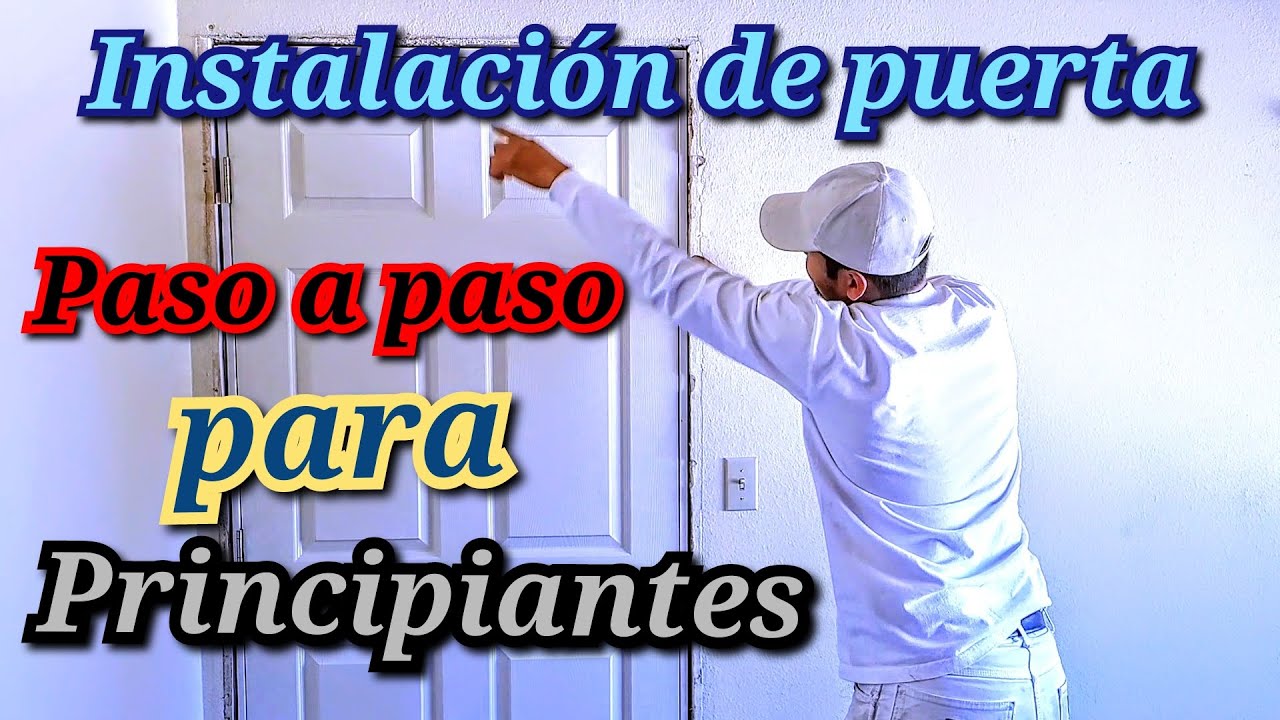 Cómo instalar una puerta paso a paso