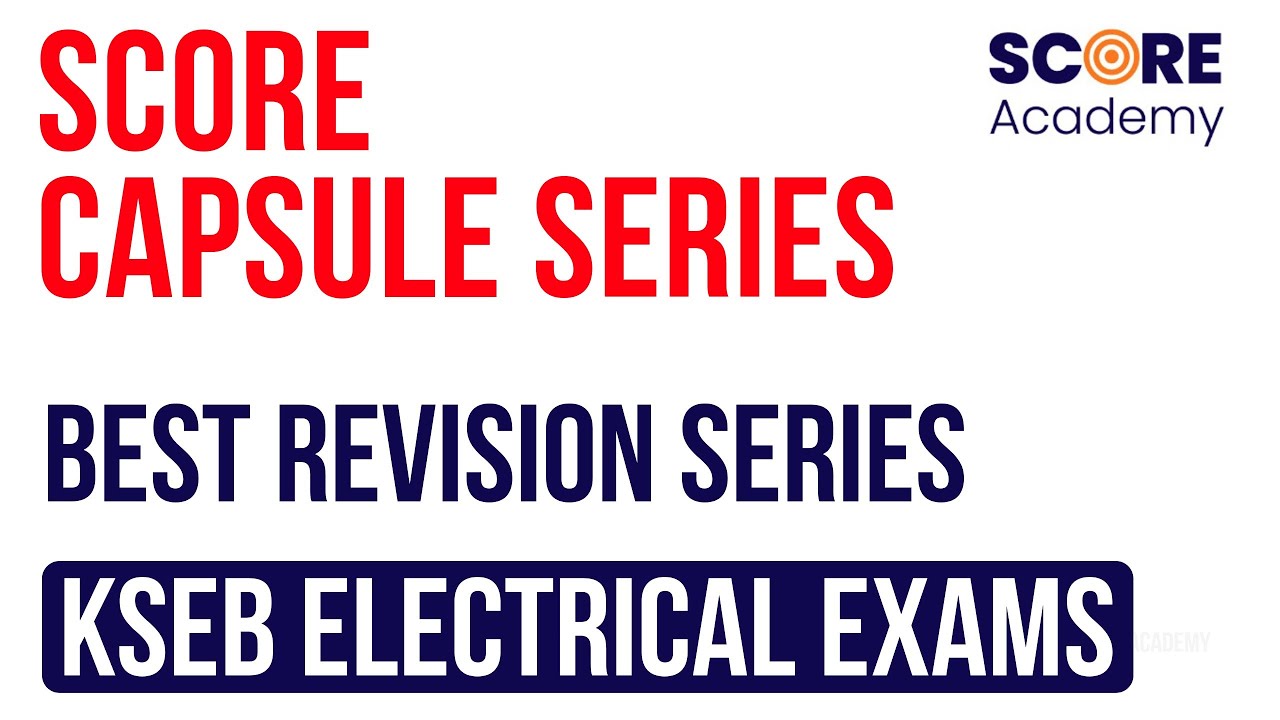 KSEB Sub Engineer - Electrical  Capsule Revision  | KSEB Assistant Engineer  | Overseer Exam