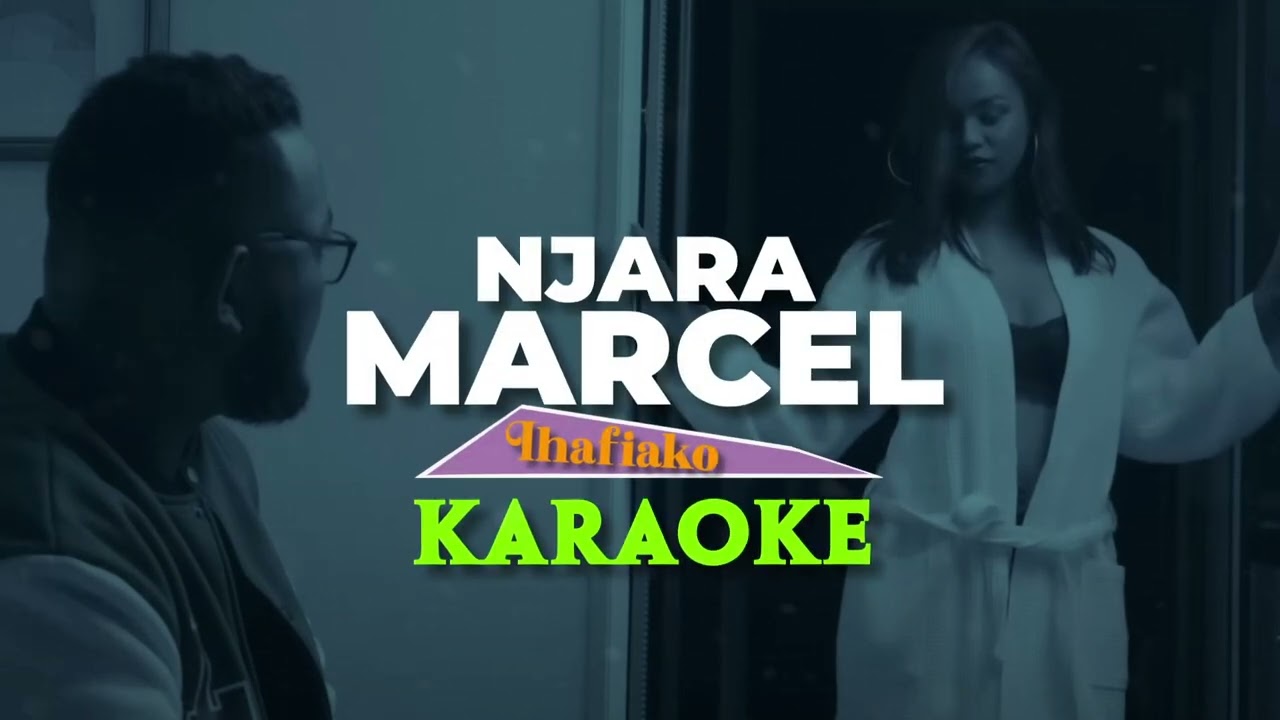 NJARA MARCEL - IHAFIAKO (KARAOKE by ARISON Films)