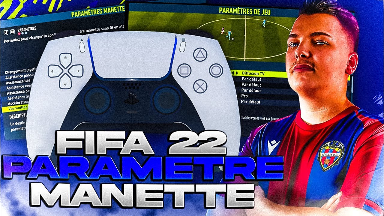 PARAMETRE MANETTE ET CAMERA D'UN PRO FIFA 22 🔥