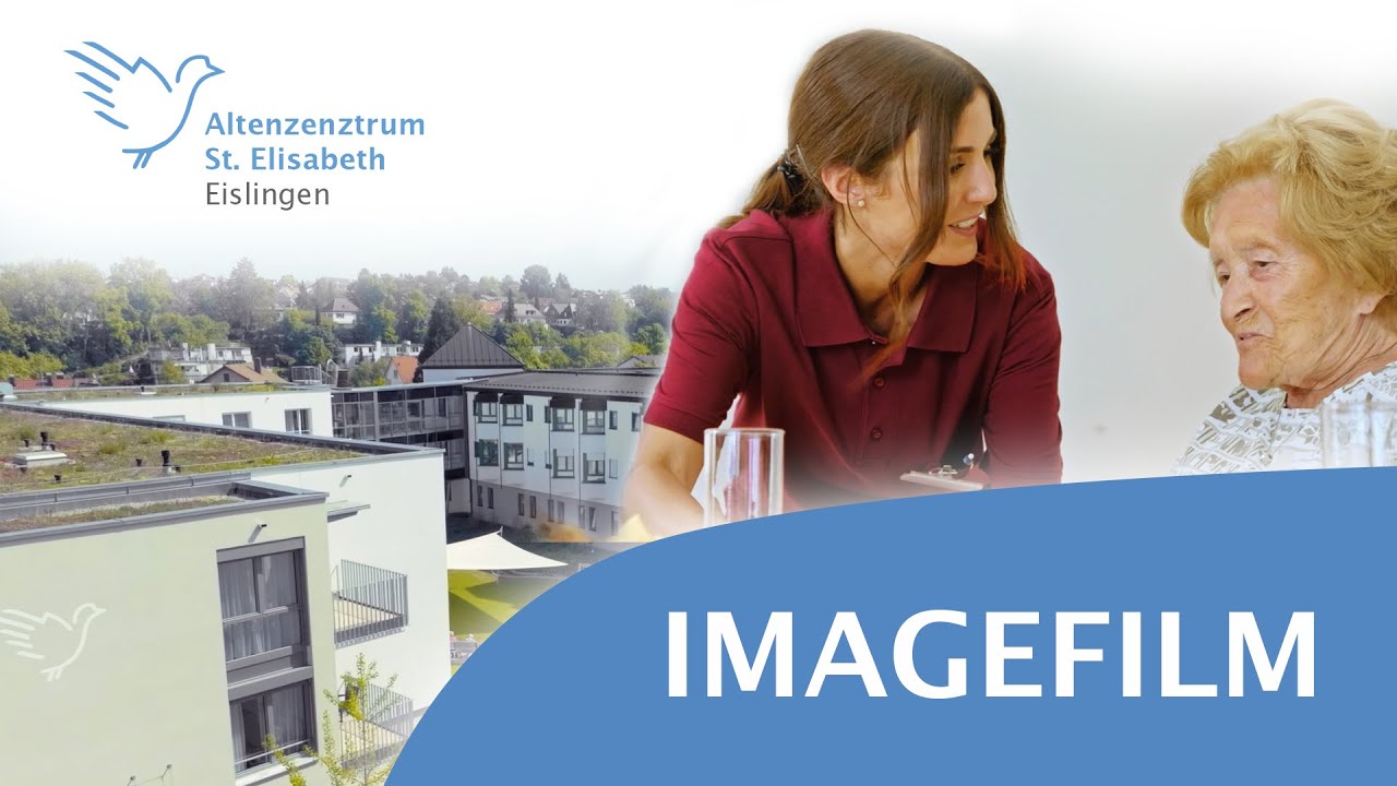 Altenzentrum St. Elisabeth ⎮ Unser Imagefilm