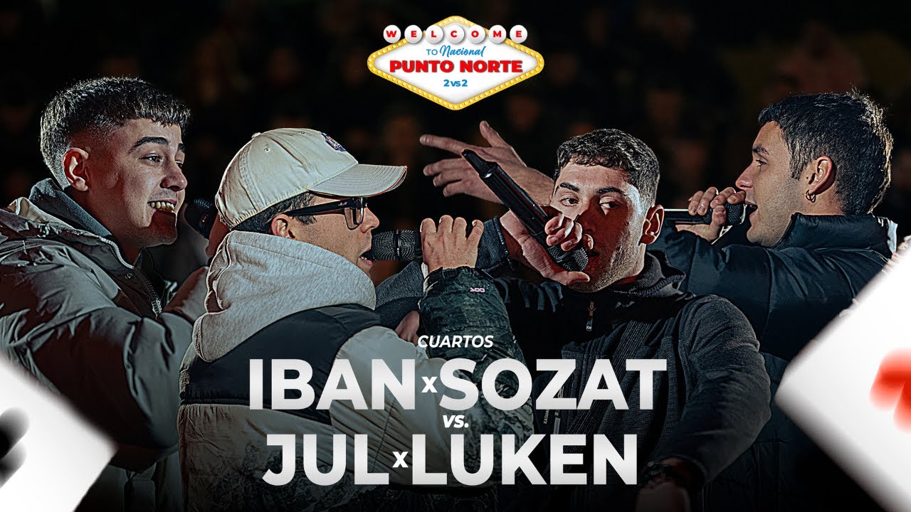 IBAN x SOZZAT vs JUL x LUKEN | CUARTOS Nacional - PuntoNorte920