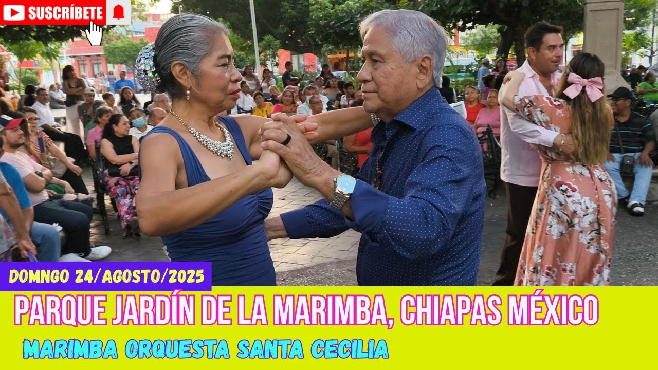 Danzón al son de la Marimba, 24/Agosto/2025, Parque Jardín de la Marimba Tuxtla Gutiérrez Chiapas