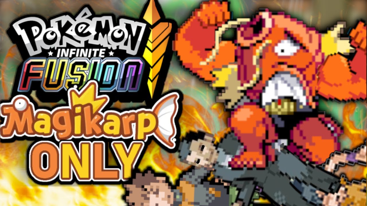 We RUINED Pokemon Infinite Fusion by using Magikarp Fusions ONLY