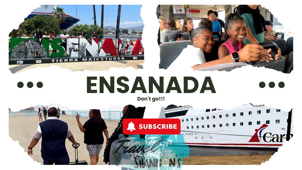 Our Horrible Experience in Ensenada, Mexico #TravelingWithTheShannons