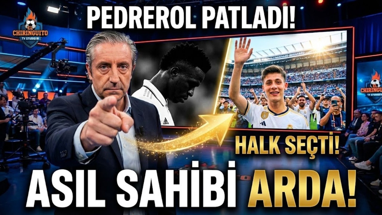 PEDREROL AÇIKLADI BERNABÉUDA ARDA GÜLER REFERANDUMU YAPILDI ARTIK TAKIMIN ASIL SAHİBİ O RESMEN