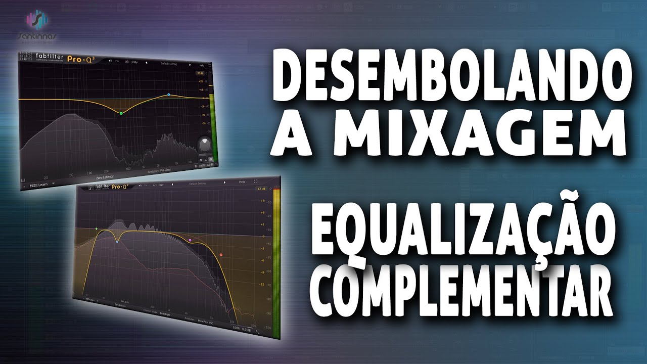Desembolando a Mixagem - Equalização Complementar