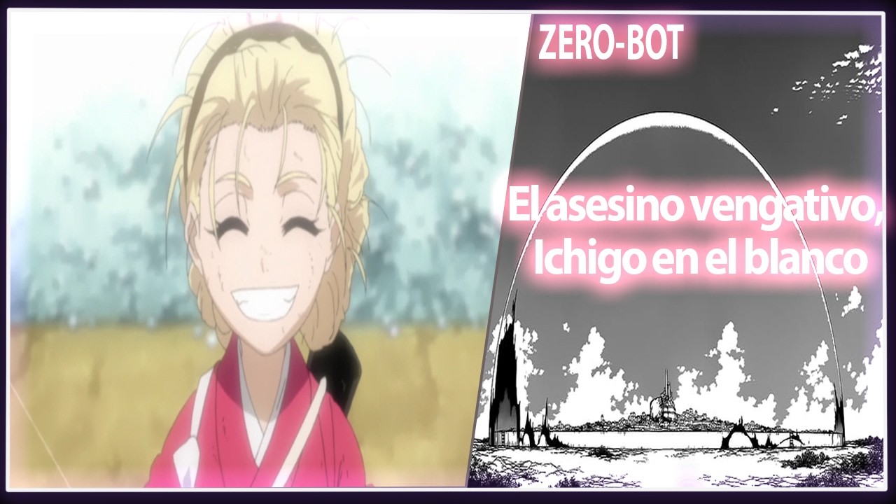Bleach | Capitulo 175 | Zero-Bot