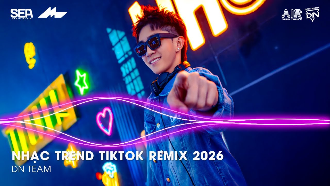 NHẠC TREND TIKTOK REMIX 2026 | BXH NHẠC TRẺ REMIX HOT TREND 2026 | NHẠC REMIX TIKTOK HAY NHẤT 2026