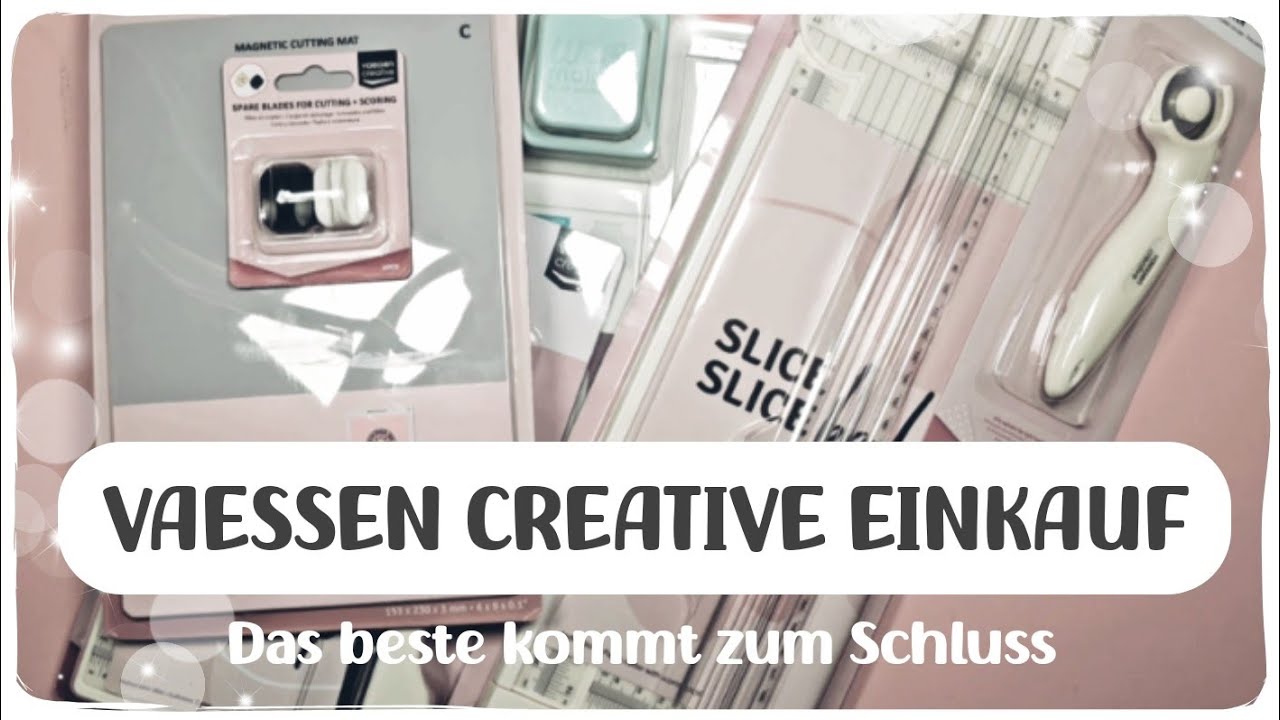 VAESSEN CREATIVE EINKAUF * DAS BESTE KOMMT ZUM SCHLUSS | # 419