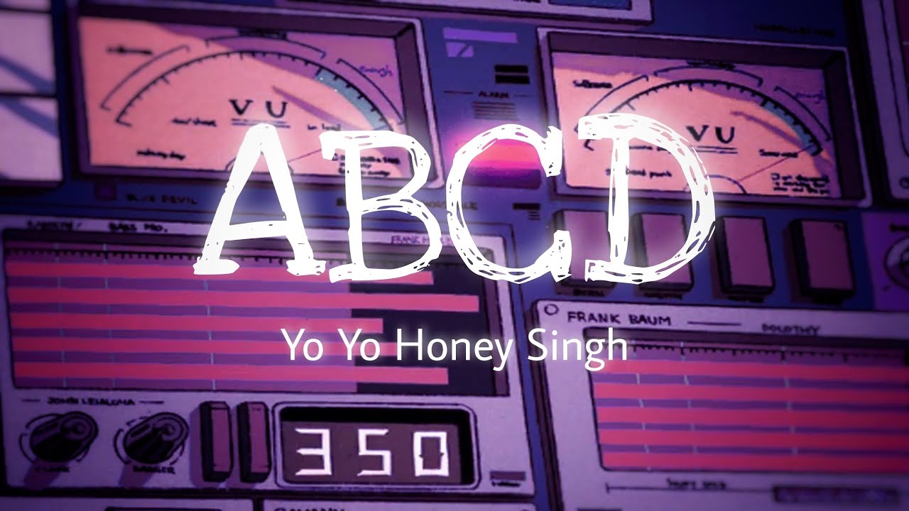 ABCD (Slowed & Reverb) | Yaariyan | Yo Yo Honey Singh