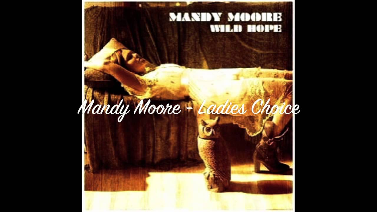 Mandy Moore - Ladies Choice