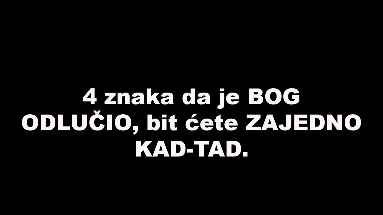 4 znaka da je BOG ODLUČIO, bit ćete ZAJEDNO KAD-TAD