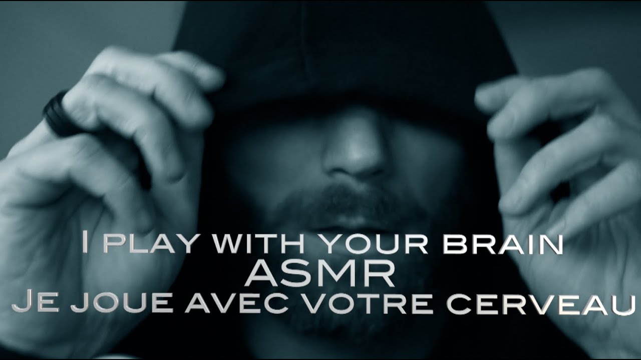🤔 I play with your brain/ASMR/Je joue avec votre cerveau