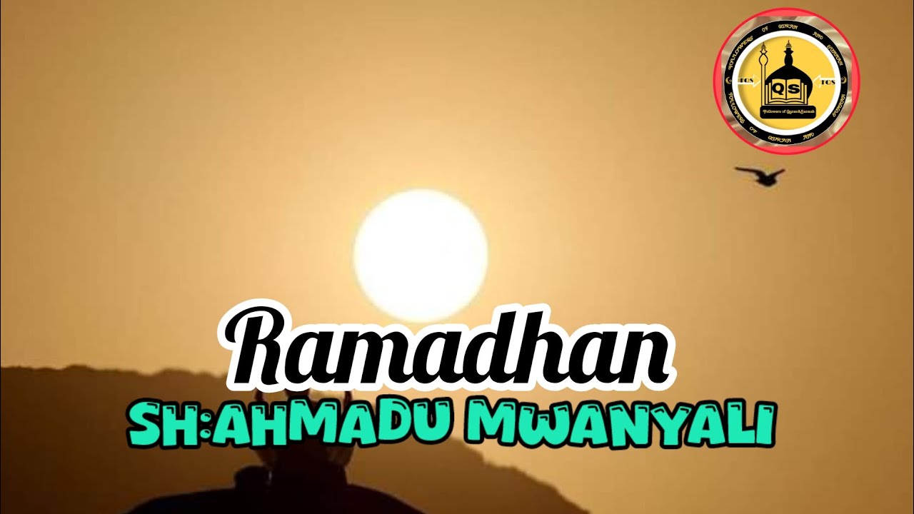 Ramadhan  sheikh ahmadu mwanyali (allah awasangalalire )