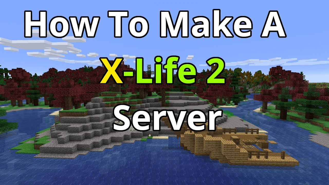 How To Make A X-Life 2 Server - X-Life 2 Server Hosting