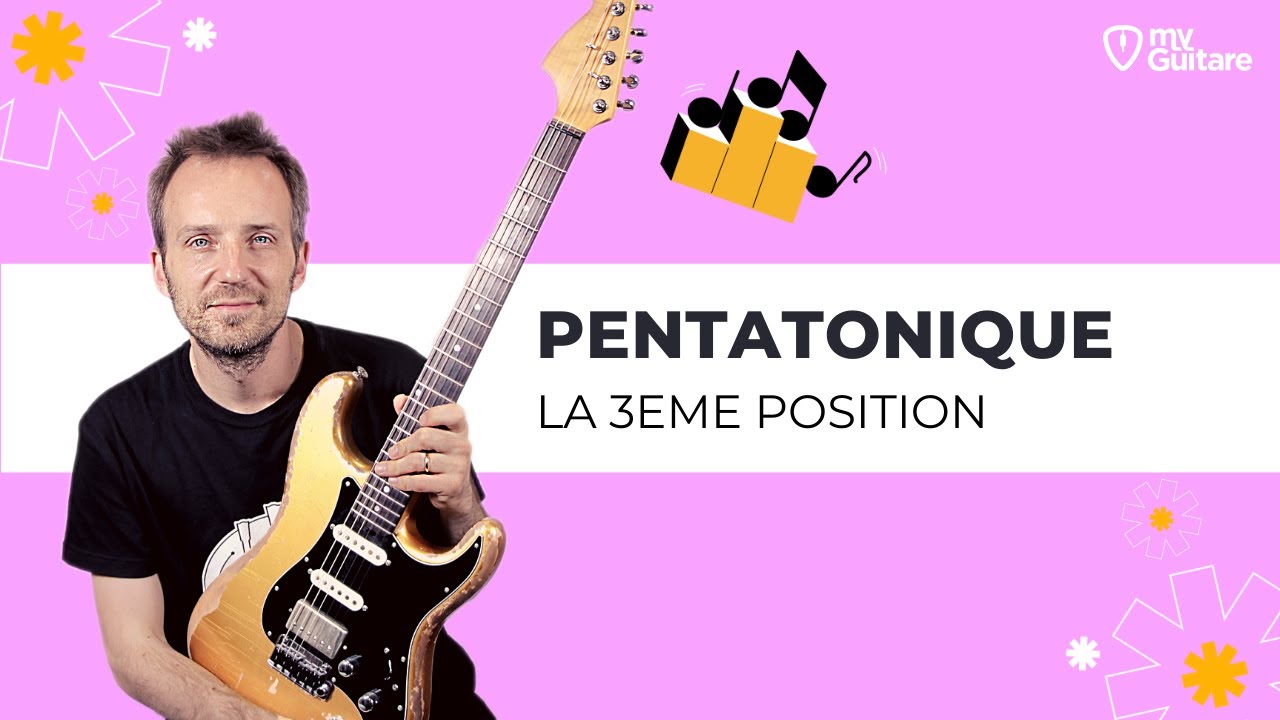 Apprendre la gamme pentatonique à la guitare - La 3ème position