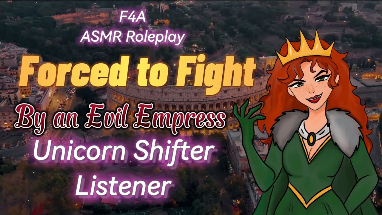 Forced to Fight by an Evil Empress [F4A] [Unicorn Shifter Listener] ASMR Roleplay