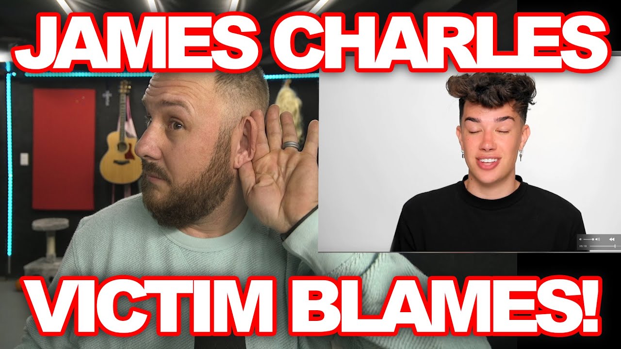 JAMES CHARLES GASLIGHTS AND VICTIM BLAMES || THIS GUY NEEDS TO BE HELD TO ACCOUNT!