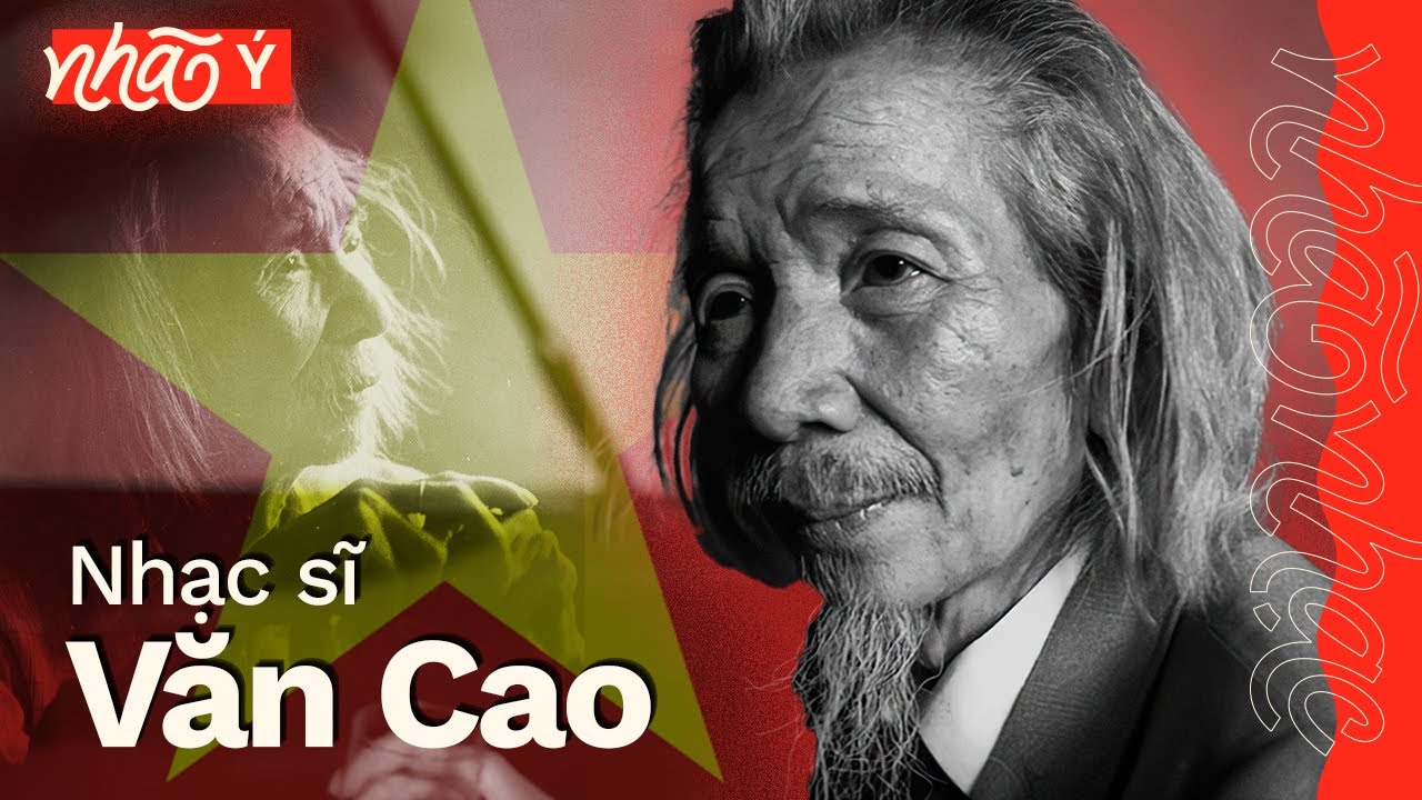 Văn Cao - Bậc k&igrave; t&agrave;i ng&agrave;n năm c&oacute; một | Nh&atilde; &Yacute;