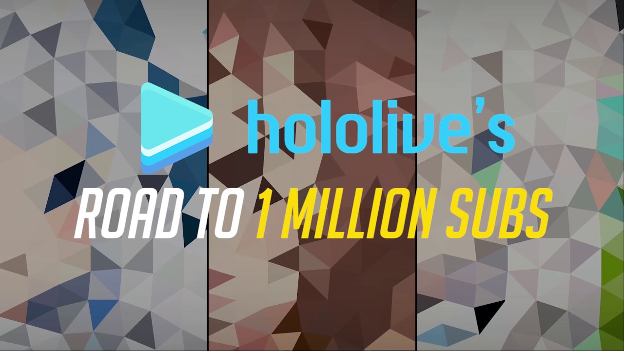 Hololive's Road to 1 Million Subscribers