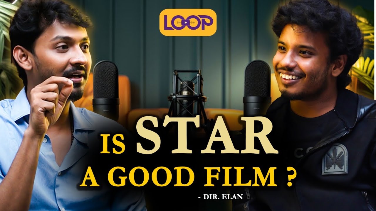 படம் சுத்தமா நல்லாவே இல்லனு., - Star Director Elan Opens Up | Kavin | Yuvan | Muthu Kumaran | Loop
