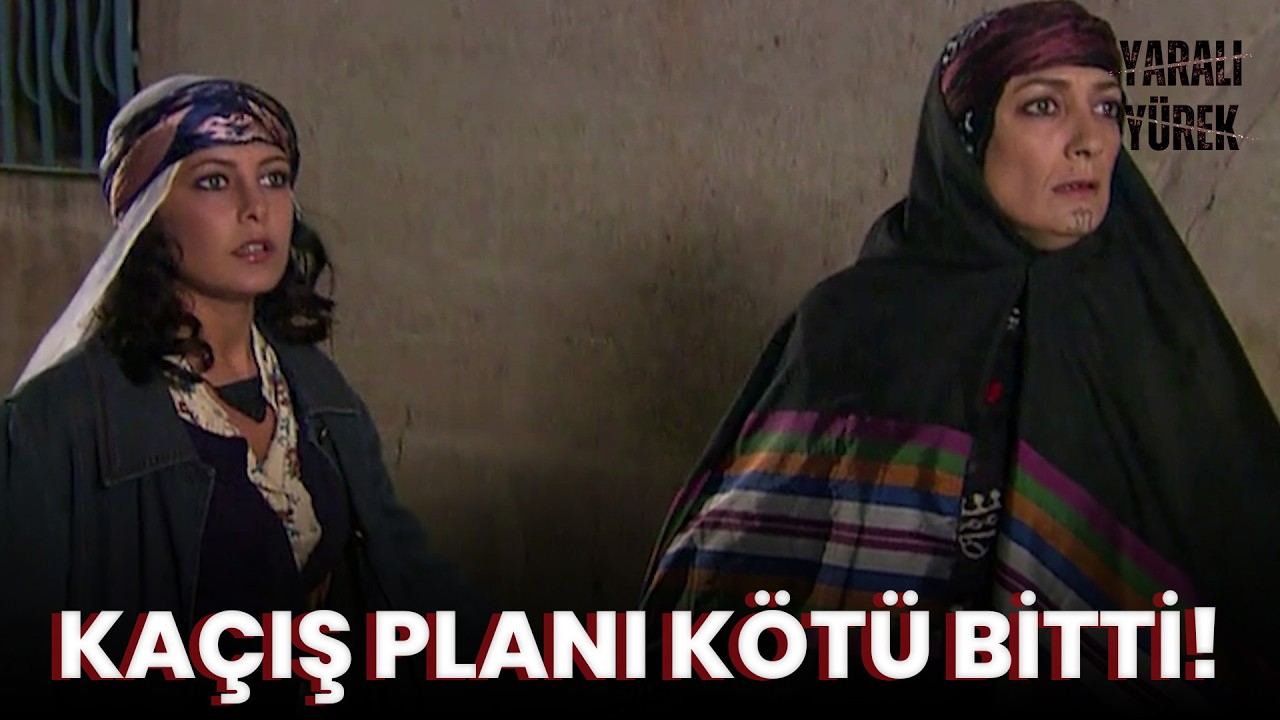 Gece yarısı kaçış operasyonu! | Yaralı Yürek
