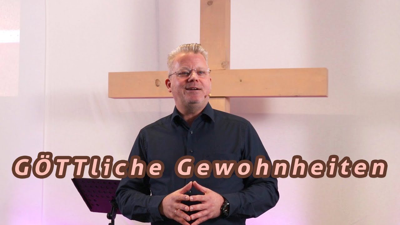 Göttliche Gewohnheiten 2026 02 01 Quelltor Christliche Freikirche e.V.