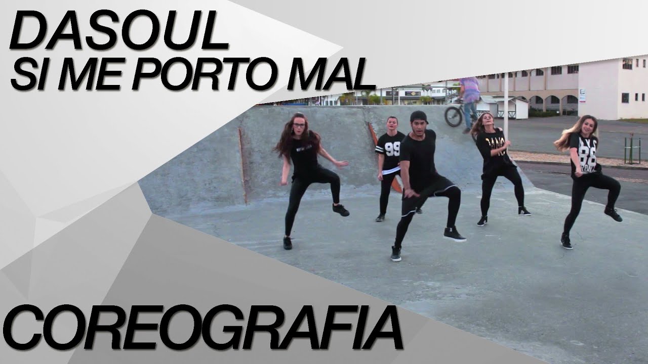 Dasoul - Si Me Porto Mal / Coreografia - ZUMBA® - ZIN Carlos Lima