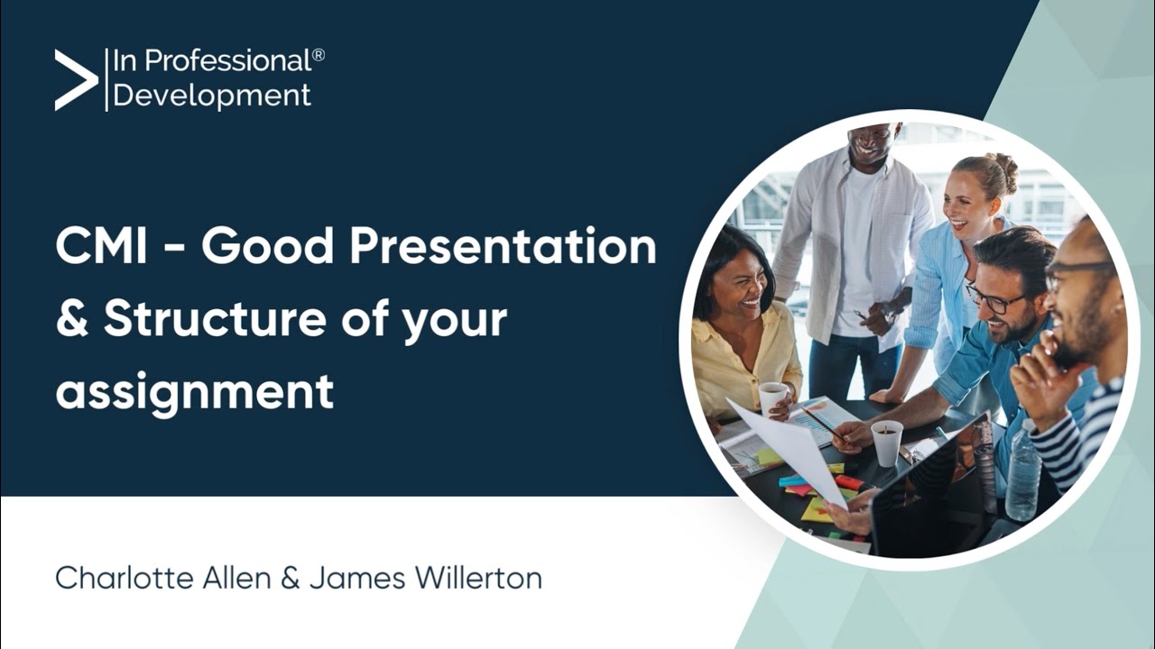 How to Structure Your CMI Assignments | In Professional Development
