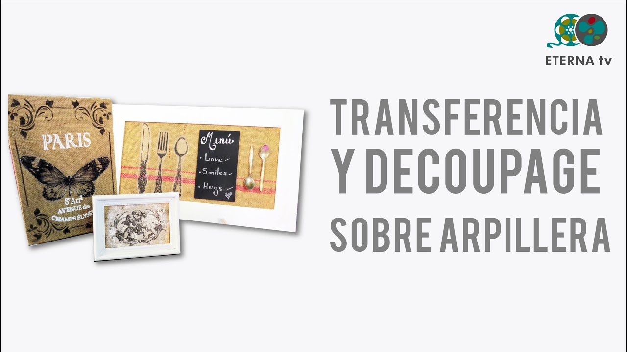 Transferencia y Decoupage sobre Arpillera