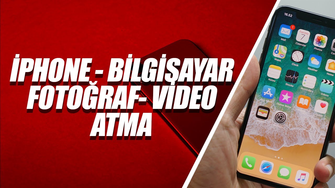iPhone'dan Bilgisayara Fotoğraf Atma ve Bilgisayardan iPhone’a Fotoğraf Atma