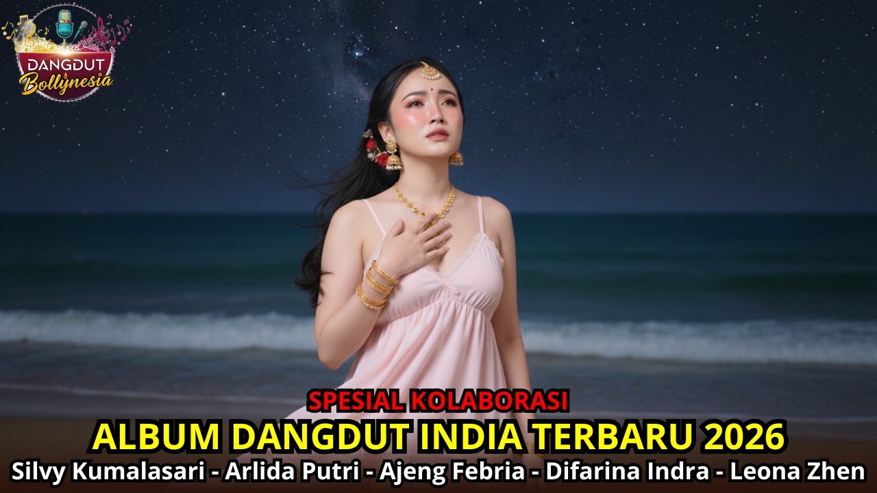 20 LAGU TERBAIK UNTUK  SANTAI‼️SILVY - ARLIDA - AJENG - DIFARINA - LEONA | DANGDUT INDIA NIKMATTT‼️