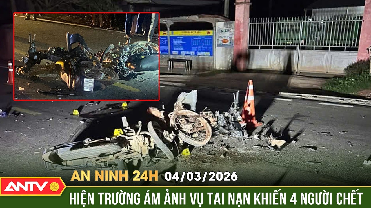 An ninh 24h ngày 4/3: Làm rõ nguyên nhân vụ 2 xe máy tông nhau khiến 4 người tử vong | ANTV