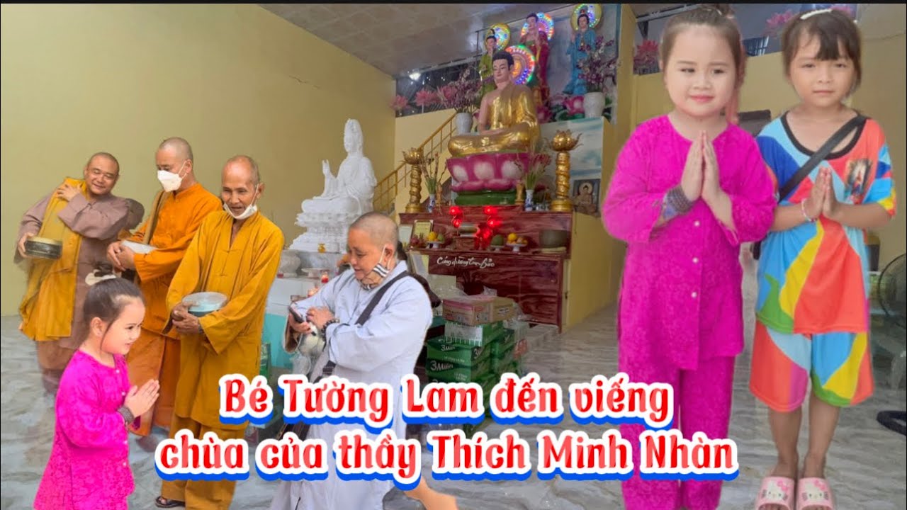 Bé Tường Lam đến viếng chùa thầy Minh Nhàn và tặng quà cho mấy anh chị em mồi côi🙏