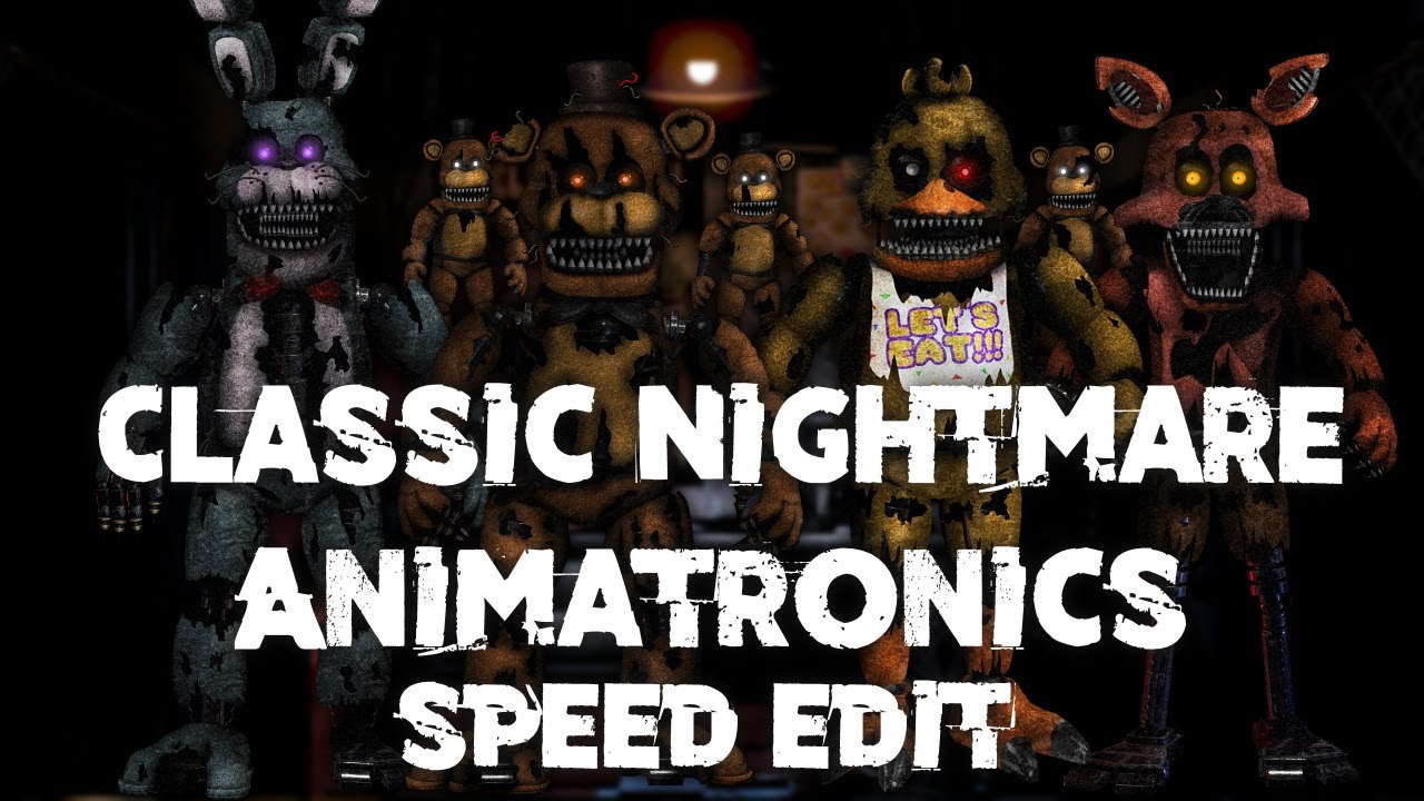 Скоростная редакция | FNaF | Классические кошмарные аниматроники