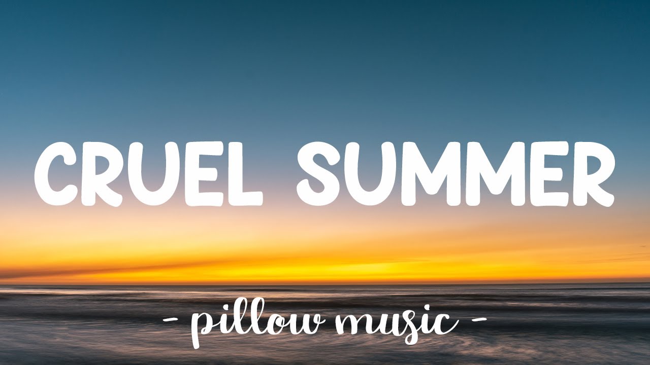 Cruel Summer - Taylor Swift (Lyrics) 🎵