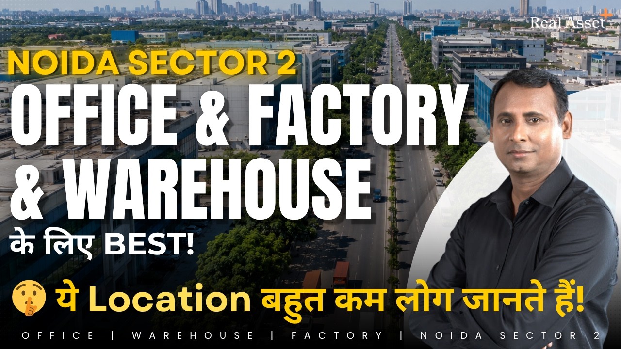 Commercial Property Noida Sector 2 | Office, Warehouse & Factory